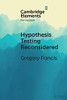 Hypothesis Testing Reconsidered (Elements In Perception)