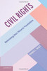 Civil Rights: Rethinking Their Natural Foundation (Cambridge Studies On Civil Rights And Civil Liberties)