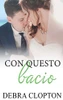Con Questo Bacio (3) (Windswept Bay) (Italian Edition)