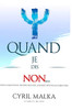 Quand Je Dis Non...: Livrets De Psy (French Edition)