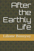 After The Earthly Life