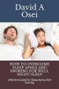 How To Overcome Sleep Apnea And Snoring For Well Night Sleep: Ultimate Guide For Sleep Apnea And Snoring