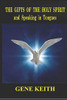 The Gifts Of The Holy Spirit And Speaking In Tongues