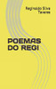 Poemas Do Regi (Portuguese Edition)