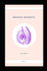 Broken Sonnets : Volume Vi: Poetry Collection