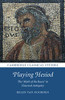 Playing Hesiod: The 'Myth Of The Races' In Classical Antiquity (Cambridge Classical Studies)