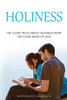 Holiness: The Clear Truth About Holiness From The Clear Word Of God