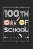 Happy 100Th Day Of School: Happy 100Th Day Of School Funny Gift For Teacher Or Student