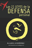 Las 21 Leyes De La Defensa Personal (Spanish Edition)