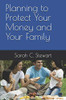 Planning To Protect Your Money And Your Family