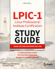 LPIC-1 Linux Professional Institute Certification Study Guide: Exam 101-500 and Exam 102-500