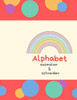 Alphabet Ausmalen & Schneiden: Buchstaben Und Zahlen Ausmalen Und Schneiden Üben (German Edition)