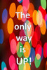 The Only Way Is Up! (Back To School Series Notebook)
