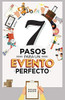 7 Pasos Para Un Evento Perfecto (Spanish Edition)