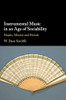 Instrumental Music in an Age of Sociability: Haydn, Mozart and Friends