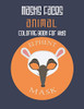 Masks Faces Animals Coloring Book For Kids (Elephant Mask): 47 Masks Faces Animals Stunning To Coloring Great Gift For Birthday
