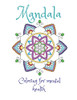 Mandala Coloring For Mental Health: A Coloring Book For Stress Relief And Improved Mental Health