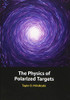 The Physics of Polarized Targets