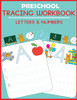 Preschool Tracing Workbook: Letters and Numbers (Preschool Workbooks)