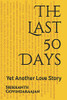 The Last 50 Days: Yet Another Love Story