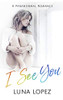 I See You: A Paranormal Romance