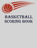 Basketball Scoring Book: Basic Basketball Scorebook - 50 Games - Scoring By Half