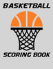 Basketball Scoring Book: Basic Scorebook For Youth Basketball