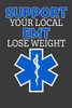 Support Your Local Emt Lose Weight