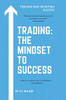 Trading: The Mindset To Success