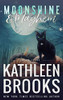 Moonshine & Mayhem: Moonshine Hollow #3