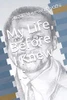 My Life, Before I Knew It