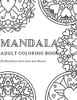Mandala Adult Coloring Book 50 Mandalas With Love And Hearts