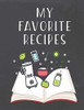 My Favorite Recipes: Do It Yourself Cookbook To Note Down Your Favorite Recipes