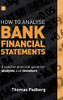 How to Analyse Bank Financial Statements: A concise practical guide for analysts and investors