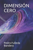 Dimensión Cero (Spanish Edition)