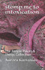 Stomp Me To Intoxication: The People Places & Things Collection (Poeticles Collections)