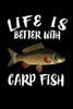 Life Is Better With Carp Fish: Animal Nature Collection