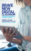Brave New Digital Classroom: Technology and Foreign Language Learning