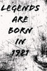 Legends Are Born In 1981 6X9 In 120 Pages
