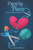 Piece By Piece: How To Heal From Infidelity