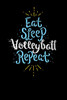 Eat Sleep Volleyball Repeat: 120 Pages I 6X9 I Music Sheet I Funny Sport & Beach Volleyball Gifts
