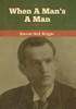 When A Man's A Man