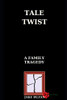 Tale Twist: Interactive Books For Young Adults (A Family Tragedy)
