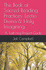 The Book Of Sacred Reading Practices: Lectio Divina & Holy Imagining: A Faith-Ing Project Guide (Faith-Ing Project Guides)