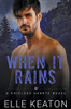 When It Rains (Shielded Hearts)