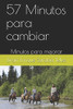 57 Minutos Para Cambiar: Minutos Para Mejorar (Salud) (Spanish Edition)