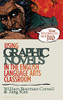 Using Graphic Novels in the English Language Arts Classroom