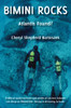 Bimini Rocks: Atlantis Found?