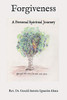 Forgiveness: A Personal Spiritual Journey