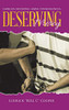 Deserving Mercy: Careless decisions. Harsh consequences.